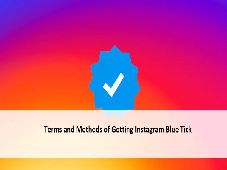 Terms and Methods of Getting Instagram Blue Tick