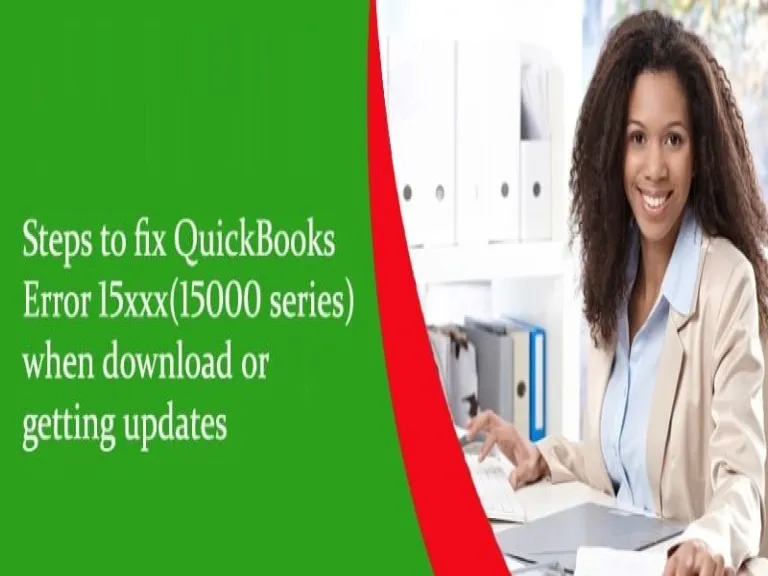 QuickBooks Error Code 15000 Series: How Do You Fix it?
